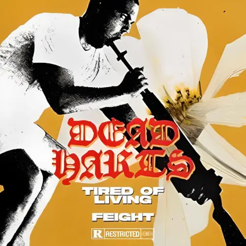 Dead Harts : Tired of Living - Feight